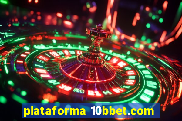 plataforma 10bbet.com