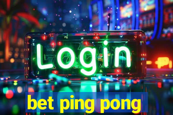 bet ping pong