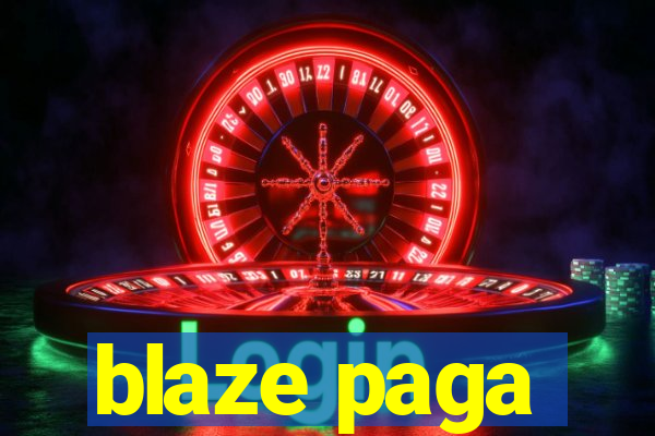 blaze paga