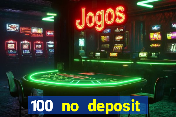 100 no deposit bonus casino