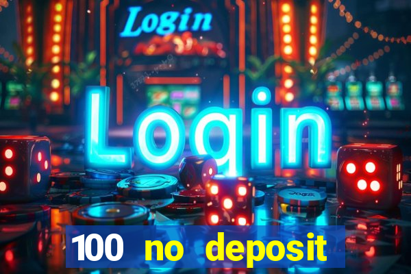 100 no deposit bonus casino