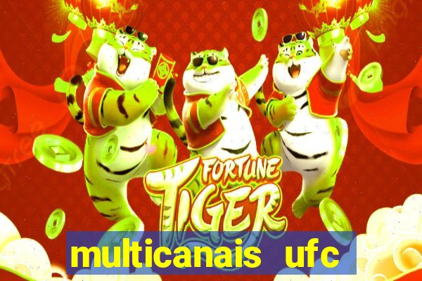 multicanais ufc fight pass