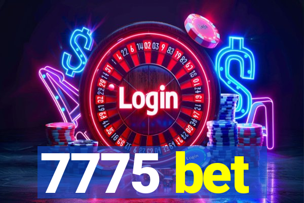 7775 bet