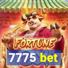 7775 bet