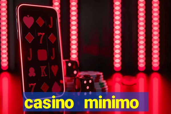 casino minimo deposito 1 euro