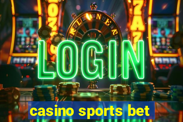 casino sports bet