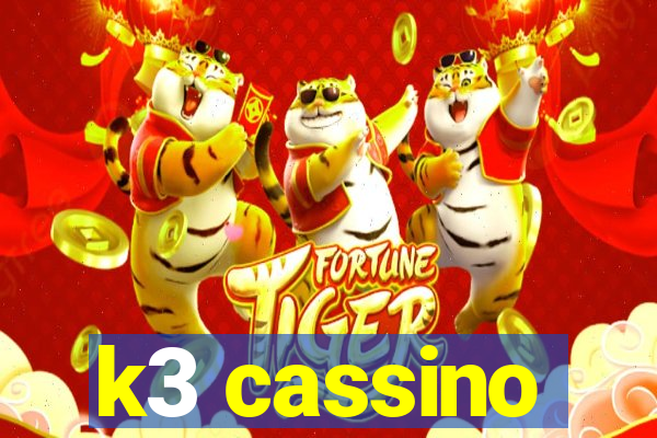 k3 cassino