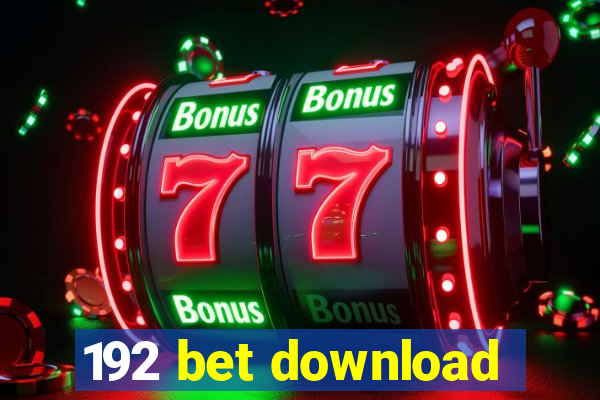 192 bet download