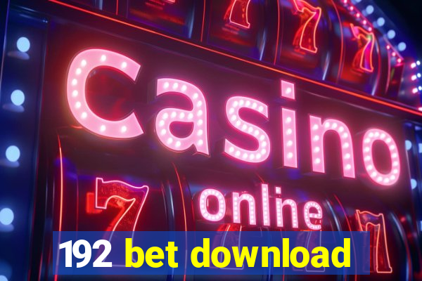 192 bet download