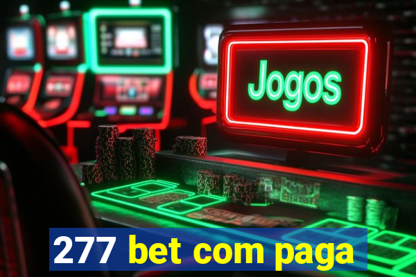 277 bet com paga