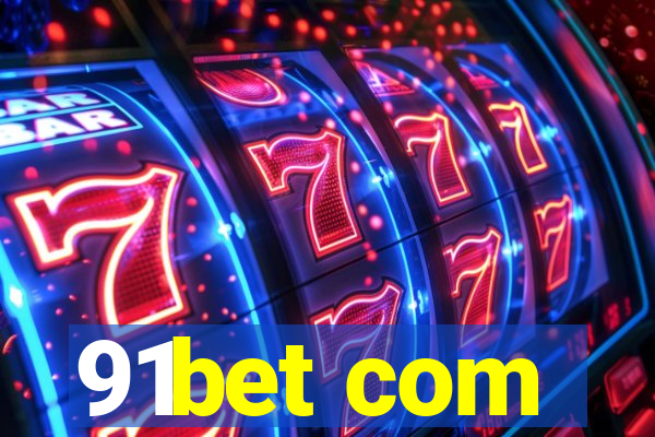 91bet com