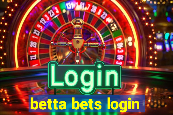 betta bets login