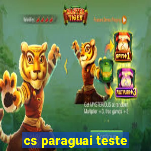 cs paraguai teste