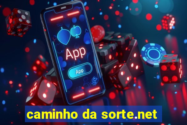 caminho da sorte.net