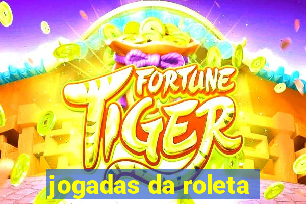 jogadas da roleta