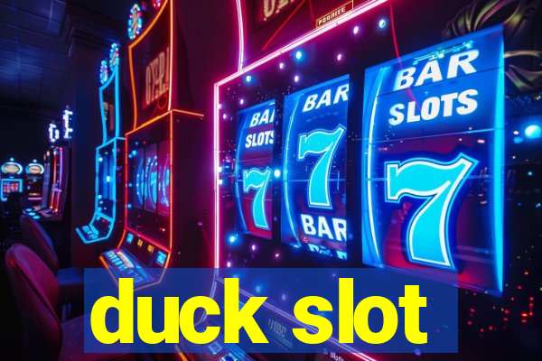 duck slot