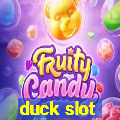 duck slot