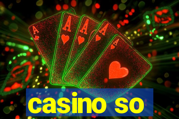 casino so