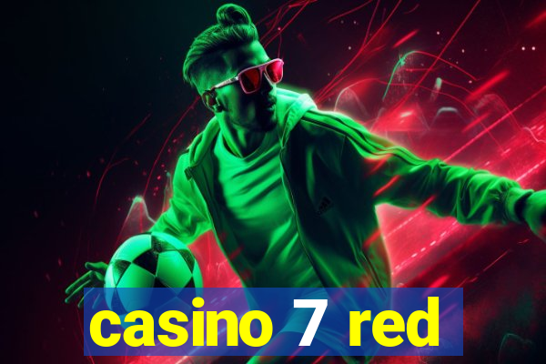 casino 7 red