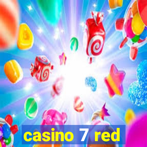 casino 7 red