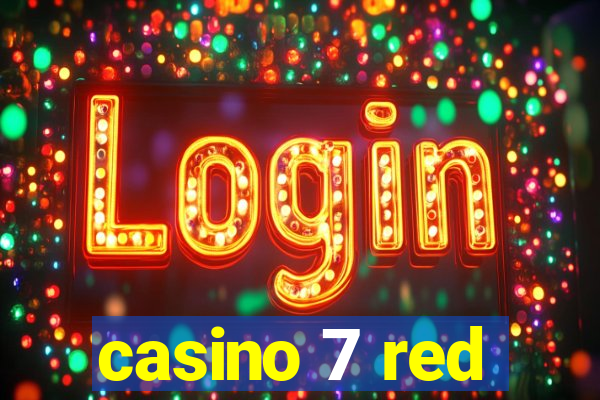 casino 7 red