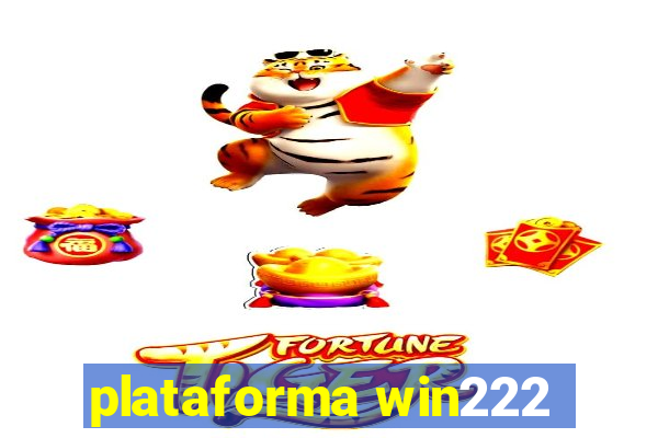 plataforma win222