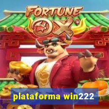 plataforma win222