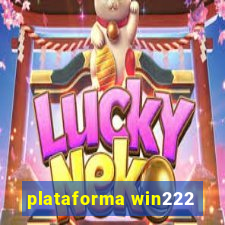 plataforma win222