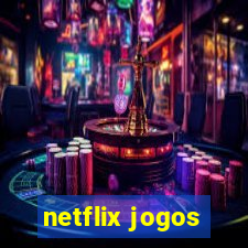 netflix jogos