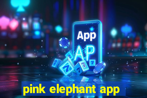 pink elephant app