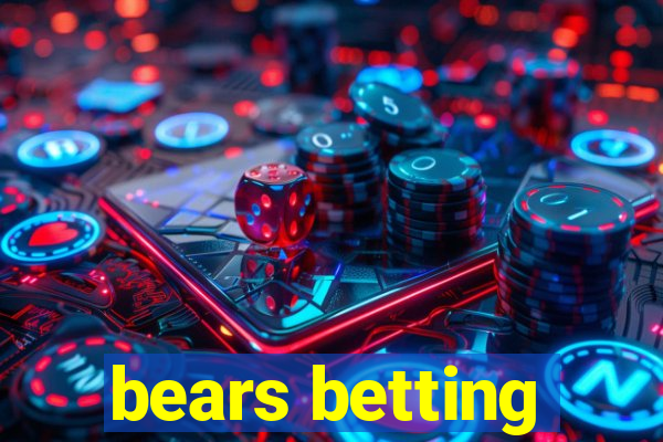 bears betting