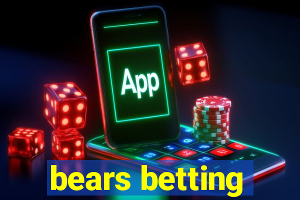 bears betting