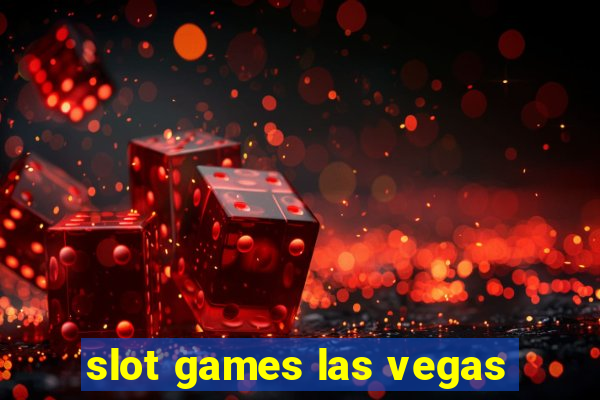 slot games las vegas