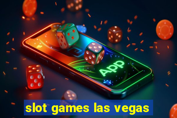 slot games las vegas