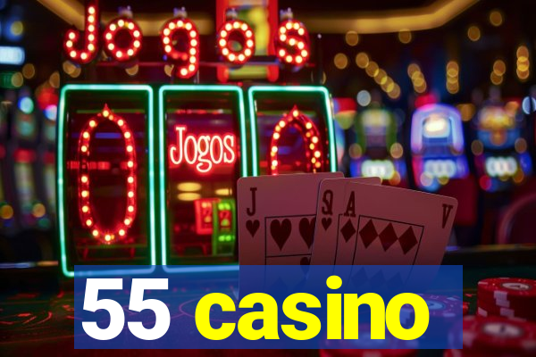 55 casino