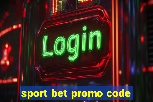 sport bet promo code