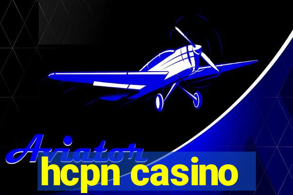 hcpn casino