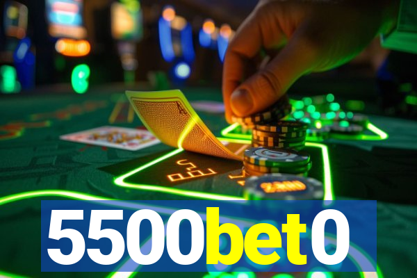 5500bet0