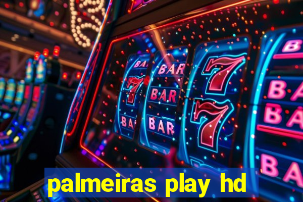 palmeiras play hd