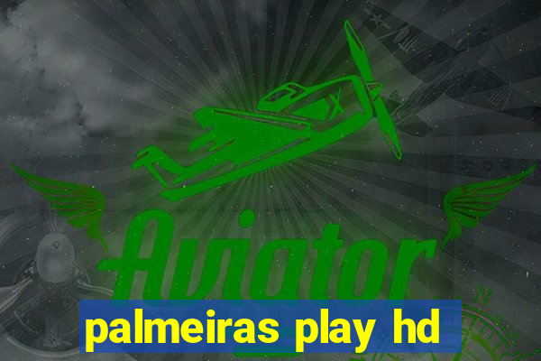 palmeiras play hd