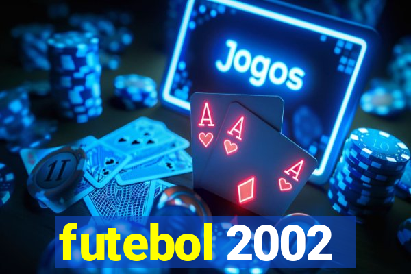 futebol 2002