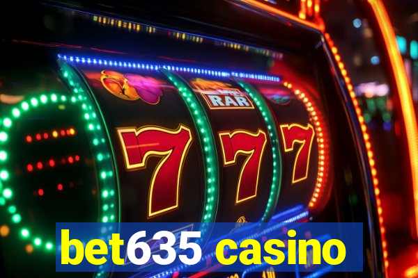 bet635 casino