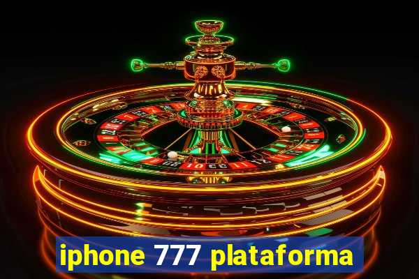 iphone 777 plataforma