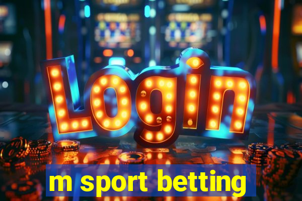 m sport betting