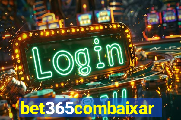 bet365combaixar