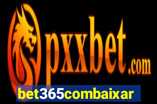 bet365combaixar