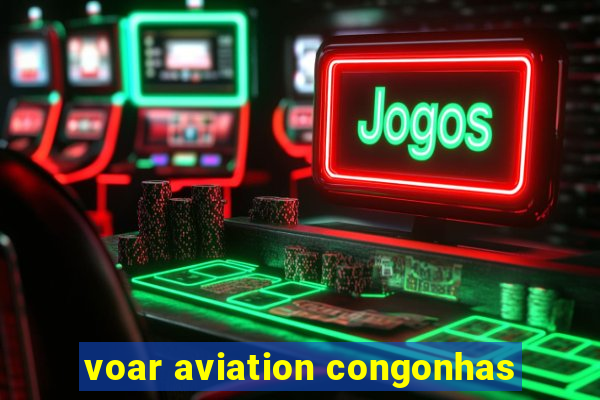 voar aviation congonhas