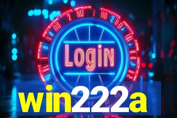 win222a