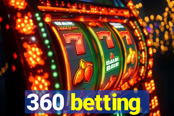 360 betting