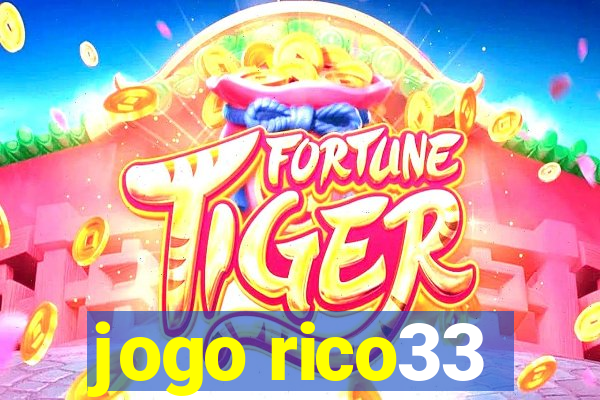 jogo rico33